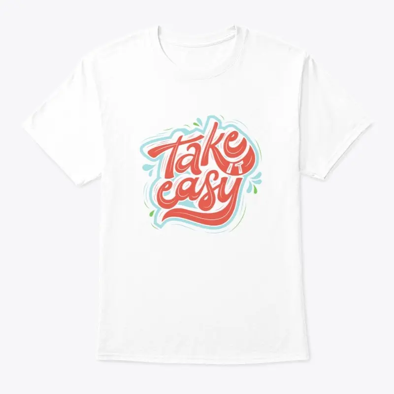 Take It Easy - Tee